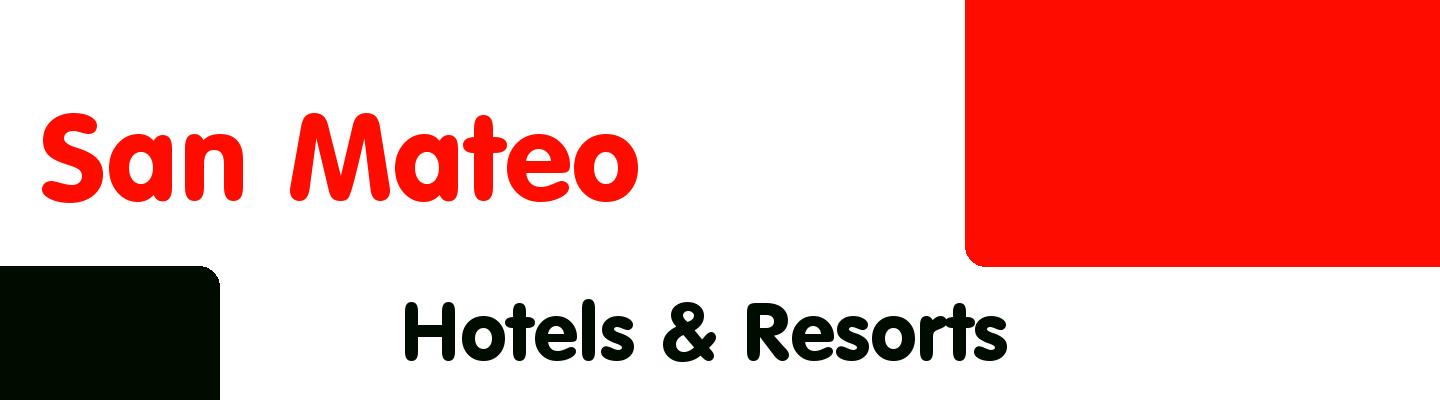 Best hotels & resorts in San Mateo - Rating & Reviews
